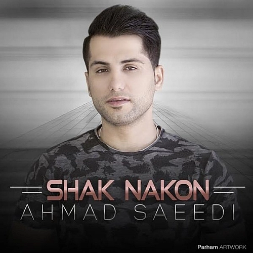 Cover artwork for Shak Nakon by Ahmad Saeedi